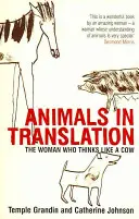 Animals in Translation - La femme qui pense comme une vache - Animals in Translation - The Woman Who Thinks Like a Cow