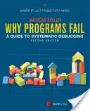 Pourquoi les programmes échouent : Un guide de débogage systématique - Why Programs Fail: A Guide to Systematic Debugging