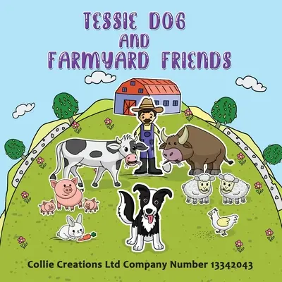 Tessie Dog et ses amis de la basse-cour - Tessie Dog and Farmyard Friends