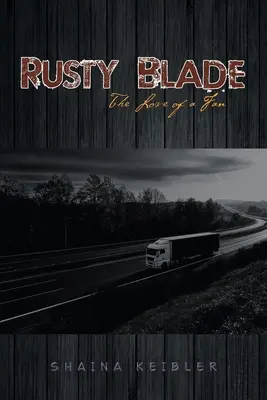 Rusty Blade : L'amour d'un fan - Rusty Blade: The Love of a Fan