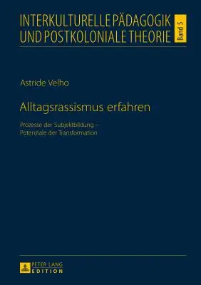 Tout le monde peut comprendre : Processus de formation des sous-juristes - Potentiel de transformation - Alltagsrassismus Erfahren: Prozesse Der Subjektbildung - Potenziale Der Transformation