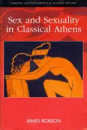Sexe et sexualité dans l'Athènes classique - Sex and Sexuality in Classical Athens