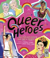 Queer Heroes - Rencontrez 53 héros LGBTQ d'hier et d'aujourd'hui ! - Queer Heroes - Meet 53 LGBTQ Heroes From Past and Present!