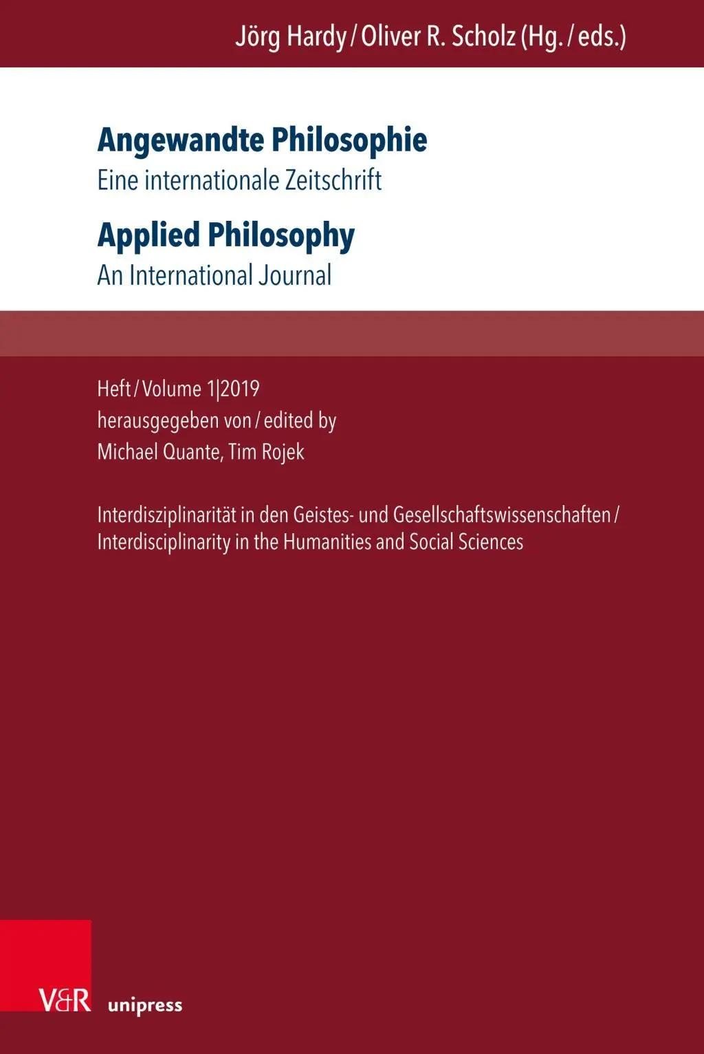 Philosophie appliquée. Une revue internationale / Applied Philosophy. an International Journal : Cahier/Volume 1,2019 : L'interdisciplinarité dans le monde - Angewandte Philosophie. Eine Internationale Zeitschrift / Applied Philosophy. an International Journal: Heft/Volume 1,2019: Interdisziplinaritat in De