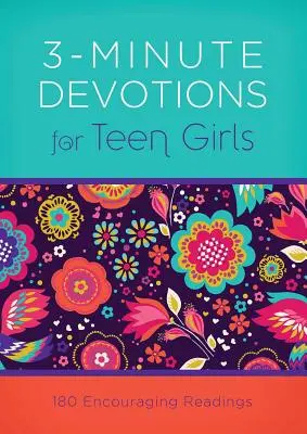 Devotions de 3 minutes pour les adolescentes - 3-Minute Devotions for Teen Girls