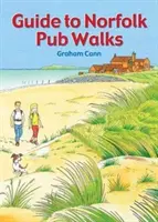 Guide des promenades dans les pubs de Norfolk - Guide to Norfolk Pub Walks