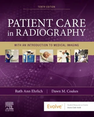 Soins aux patients en radiographie : Avec une introduction à l'imagerie médicale - Patient Care in Radiography: With an Introduction to Medical Imaging