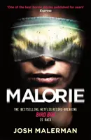 Malorie - L'une des meilleures histoires d'horreur publiées depuis des années' (Express) - Malorie - One of the best horror stories published for years' (Express)