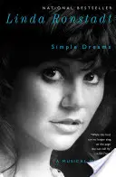 Simple Dreams : Un mémoire musical - Simple Dreams: A Musical Memoir