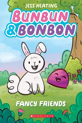 Fancy Friends : Un livre de Graphix Chapters (Bunbun & Bonbon #1), 1 - Fancy Friends: A Graphix Chapters Book (Bunbun & Bonbon #1), 1