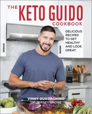 Le livre de cuisine Keto Guido : Des recettes délicieuses pour être en bonne santé et avoir l'air en pleine forme - The Keto Guido Cookbook: Delicious Recipes to Get Healthy and Look Great