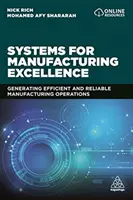 Systèmes pour l'excellence de la fabrication : Générer des opérations de fabrication efficaces et fiables - Systems for Manufacturing Excellence: Generating Efficient and Reliable Manufacturing Operations