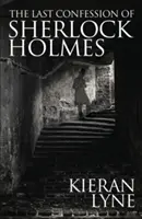 La dernière confession de Sherlock Holmes - The Last Confession of Sherlock Holmes