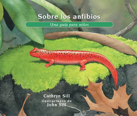 Sobre Los Anfibios : Un guide pour les enfants - Sobre Los Anfibios: Una Gua Para Nios