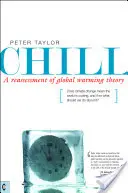 Chill : Une réévaluation de la théorie du réchauffement climatique - Chill: A Reassessment of Global Warming Theory