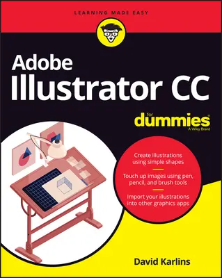 Adobe Illustrator CC pour les Nuls - Adobe Illustrator CC for Dummies