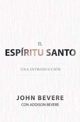 L'Esprit Saint : Une introduction - El Espritu Santo: Una Introduccin