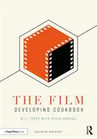 Le livre de cuisine du développement des films - The Film Developing Cookbook