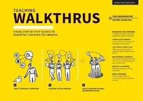 Teaching Walkthrus : Guides visuels pas à pas des techniques d'enseignement essentielles - Teaching Walkthrus: Visual Step-By-Step Guides to Essential Teaching Techniques