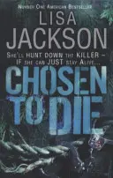 Chosen to Die - Un roman policier complètement addictif avec un rebondissement stupéfiant. - Chosen to Die - A completely addictive detective novel with a stunning twist