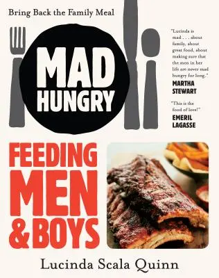 Fous de faim : Nourrir les hommes et les garçons - Mad Hungry: Feeding Men and Boys