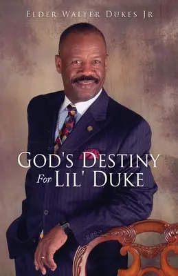 Le destin de Dieu pour Lil' Duke - God's Destiny For Lil' Duke