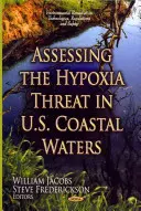 Évaluation de la menace d'hypoxie dans les eaux côtières des États-Unis - Assessing the Hypoxia Threat in U.S. Coastal Waters