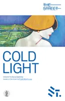 Lumière froide - Adaptation du roman de Frank Moorehouse - Cold Light - Adapted from the novel by Frank Moorehouse