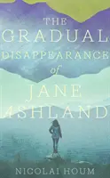Disparition progressive de Jane Ashland - Gradual Disappearance of Jane Ashland
