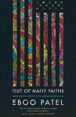 De nombreuses religions : La diversité religieuse et la promesse américaine - Out of Many Faiths: Religious Diversity and the American Promise