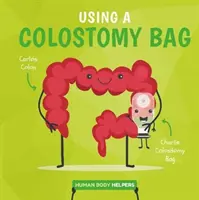 Utilisation d'un sac de colostomie - Using a Colostomy Bag