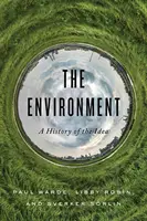 L'environnement : Une histoire de l'idée - The Environment: A History of the Idea