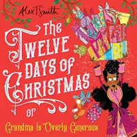 Douze jours de Noël - Grand-mère est trop généreuse - Twelve Days of Christmas - Grandma is Overly Generous