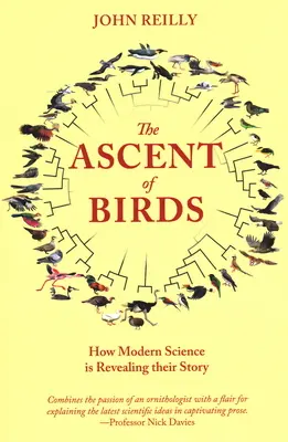 L'ascension des oiseaux : comment la science moderne révèle leur histoire - The Ascent of Birds: How Modern Science Is Revealing Their Story