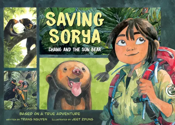 Sauver Sorya : Chang et l'ours solaire - Saving Sorya: Chang and the Sun Bear