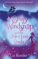 Emily Windsnap et le navire des âmes perdues - Livre 6 - Emily Windsnap and the Ship of Lost Souls - Book 6