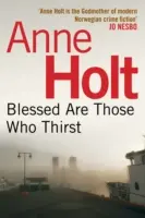 Heureux ceux qui ont soif (Holt Anne (Auteur)) - Blessed Are Those Who Thirst (Holt Anne (Author))