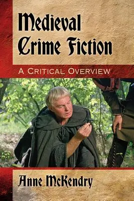 Le roman policier médiéval : Un aperçu critique - Medieval Crime Fiction: A Critical Overview