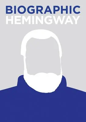 Hemingway biographique - Biographic Hemingway