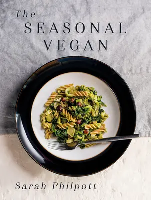 Le végétalien saisonnier - The Seasonal Vegan