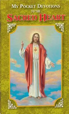 Mon livre de poche de dévotions au Sacré-Cœur - My Pocket Book of Devotions to the Sacred Heart