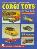 L'encyclopédie non autorisée des jouets Corgi - The Unauthorized Encyclopedia of Corgi Toys