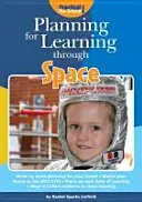 Planifier l'apprentissage par l'espace - Planning for Learning Through Space