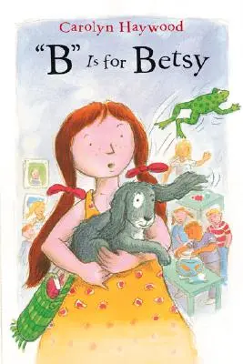 B comme Betsy - B Is for Betsy