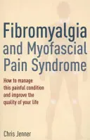 La fibromyalgie et le syndrome de la douleur myofasciale - Fibromyalgia and Myofascial Pain Syndrome