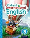 Livre 3 de l'élève d'anglais primaire d'Oxford International - Oxford International Primary English Student Book 3
