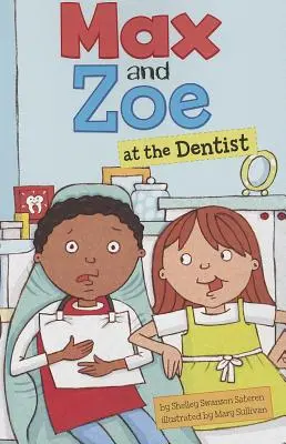 Max et Zoé chez le dentiste - Max and Zoe at the Dentist