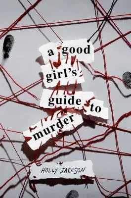 Le guide du meurtre d'une bonne fille - A Good Girl's Guide to Murder