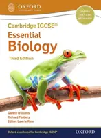 Cambridge IGCSE (R) & O Level Essential Biology : Livre de l'élève Troisième édition - Cambridge IGCSE (R) & O Level Essential Biology: Student Book Third Edition