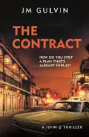 Contrat - Un thriller de John Q (Gulvin JM (auteur)) - Contract - A John Q Thriller (Gulvin JM (author))